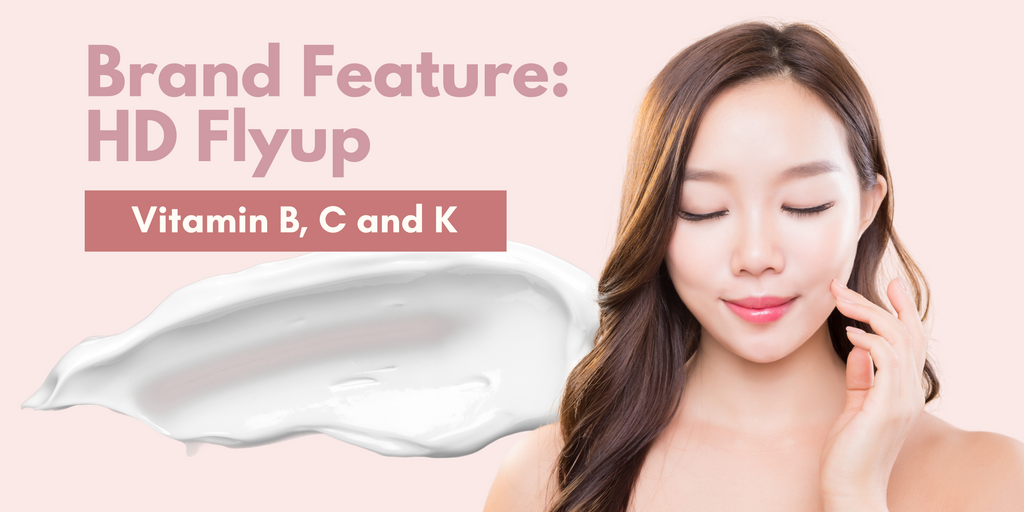 Brand Feature: HD Flyup - Vitamin B, C and K